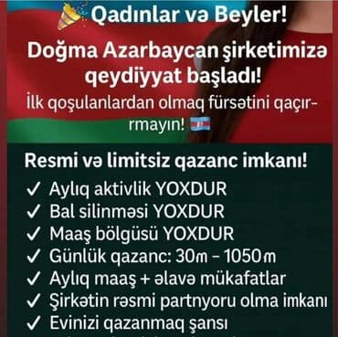 Qadınlar və bəylər üçün yeni iş imkanı! Doğma Azərbaycan şirkətində lalafo.az -da Qadınlar və bəylər üçün yeni iş imkanı! Doğma Azərbaycan şirkətində