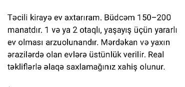 Axtarılan xidmət: Kirayə ev tapılması Tələblər: - Büdcə: 150–200 AZN lalafo.az -da Axtarılan xidmət: Kirayə ev tapılması Tələblər: - Büdcə: 150–200 AZN