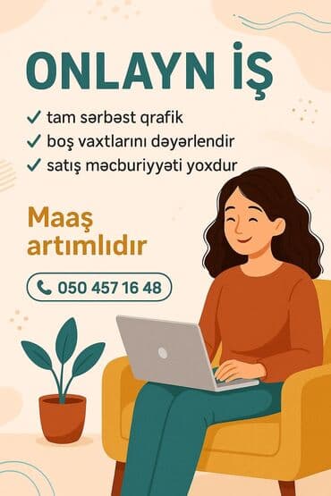 Onlayn iş imkanı Yanlız xanımlara özəll!! - Tam sərbəst qrafik - Boş lalafo.az -da Onlayn iş imkanı Yanlız xanımlara özəll!! - Tam sərbəst qrafik - Boş