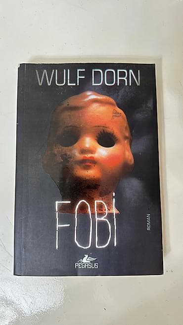 Məhsul: Kitab – “Fobi” (Wulf Dorn) Nəşriyyat: Pegasus Janr: Roman / at lalafo.az Məhsul: Kitab – “Fobi” (Wulf Dorn) Nəşriyyat: Pegasus Janr: Roman /