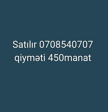 Satılır qiymət 450manat 0708540707 lalafo.az -da Satılır qiymət 450manat 0708540707