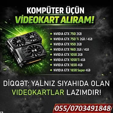 Komputer üçün videokart alışı. Yalnız aşağıdakı modellər qəbul at lalafo.az Komputer üçün videokart alışı. Yalnız aşağıdakı modellər qəbul