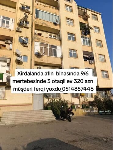 Xirdalanda afın binasında 9/6 mertebesinde 3 otaqli ev 320 azn lalafo.az -da Xirdalanda afın binasında 9/6 mertebesinde 3 otaqli ev 320 azn
