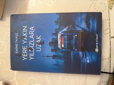 Məhsul: Kitab Başlıq: “Yere Yakın Yıldızlara Uzak” – Emine Tavuz lalafo.az -da Məhsul: Kitab Başlıq: “Yere Yakın Yıldızlara Uzak” – Emine Tavuz