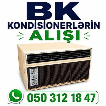 BK kondisionerlər, soyuducular alırıq lalafo.az -da BK kondisionerlər, soyuducular alırıq