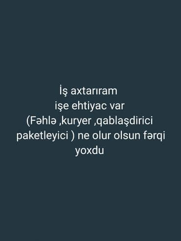 Fəhlə, 1 ildən az təcrübə lalafo.az -da Fəhlə, 1 ildən az təcrübə