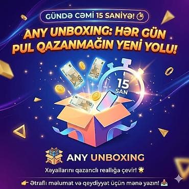 Any Unboxing – hər gün qazanmağın yeni yolu! - Gündə cəmi 15 saniyə lalafo.az -da Any Unboxing – hər gün qazanmağın yeni yolu! - Gündə cəmi 15 saniyə