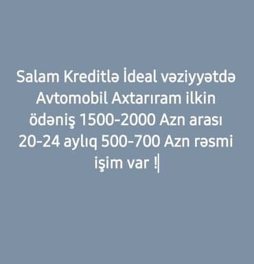 Kreditlə avtomobil axtarıram. İdeal vəziyyətdə maşın təklifləri lalafo.az -da Kreditlə avtomobil axtarıram. İdeal vəziyyətdə maşın təklifləri