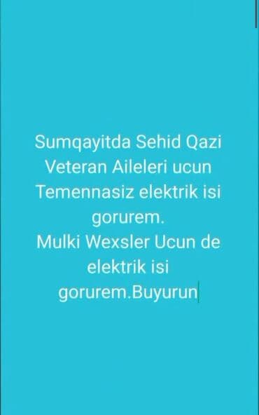 Sumqayıtda elektrik xidmətləri - Şəhid, qazı və veteran ailələri üçün lalafo.az -da Sumqayıtda elektrik xidmətləri - Şəhid, qazı və veteran ailələri üçün